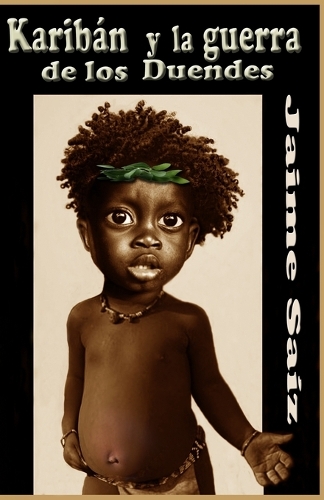 Karibán y la guerra de los duendes