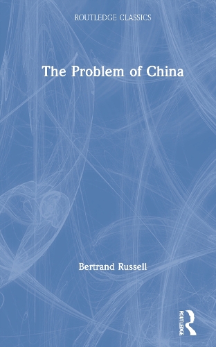 The Problem of China: (Routledge Classics)