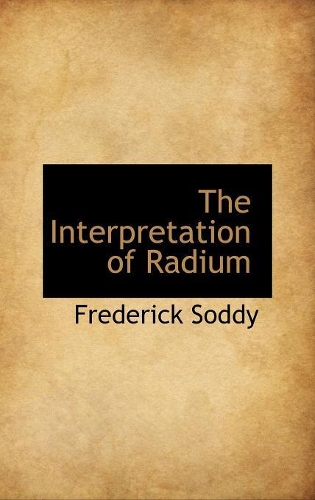 The Interpretation of Radium