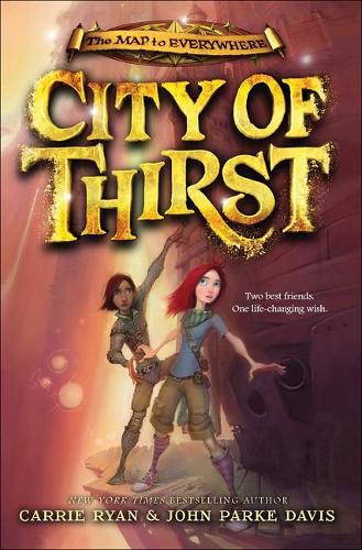 City of Thirst: (2 Map to Everywhere)