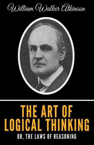 The Art Of Logical Thinking