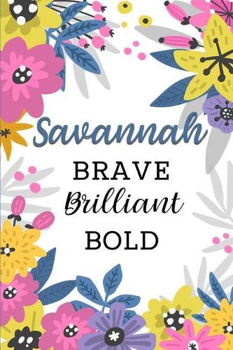 Savannah Brave Brilliant Bold: Personalized Self-Improvement Journal with Prompts