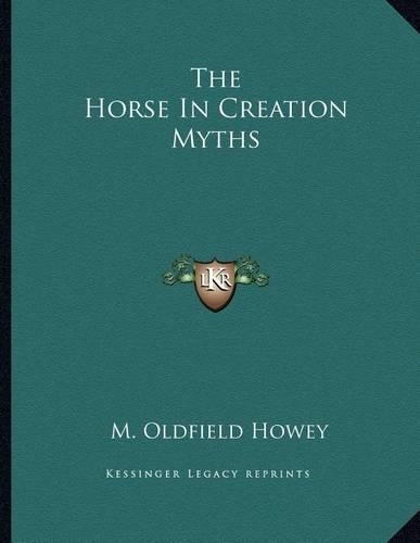 The Horse in Creation Myths