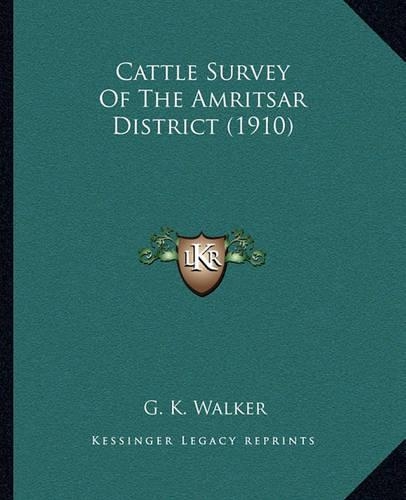 Cattle Survey of the Amritsar District (1910): (English)