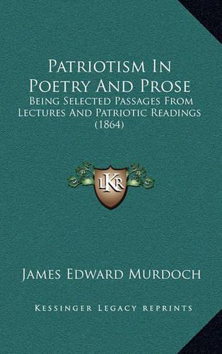 Patriotism In Poetry And Prose