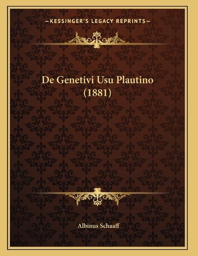 De Genetivi Usu Plautino (1881)
