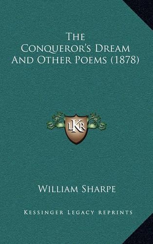 The Conqueror's Dream And Other Poems (1878)