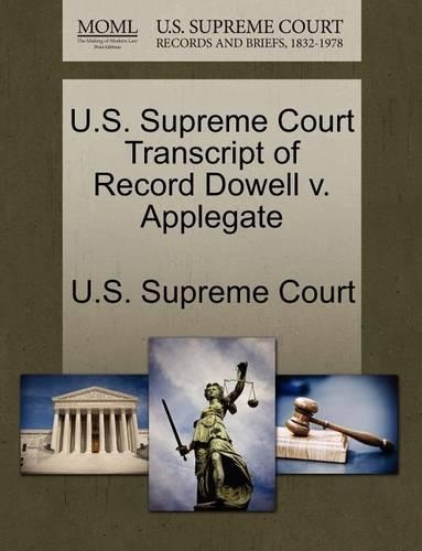 U.S. Supreme Court Transcript of Record Dowell V. Applegate: (English)
