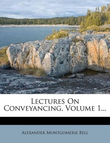 Lectures On Conveyancing, Volume 1...