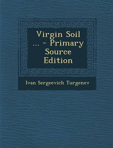 Virgin Soil ...