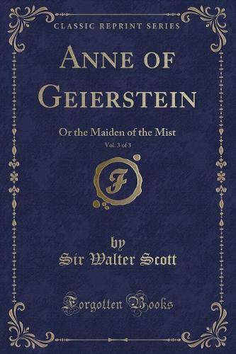 Anne of Geierstein, Vol. 3 of 3