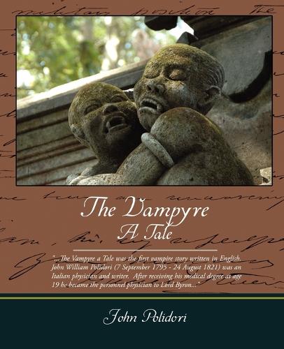 The Vampyre a Tale: (English)