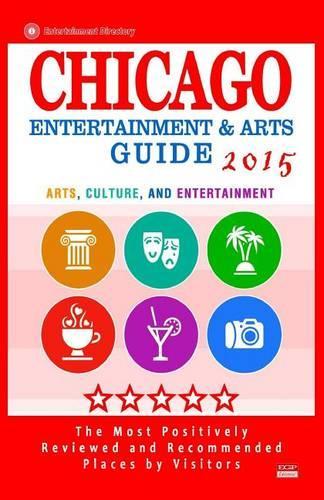 Chicago Entertainment and Arts Guide 2015