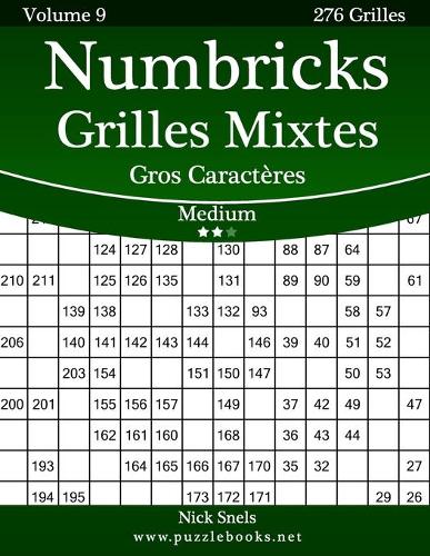 Numbricks Grilles Mixtes Gros Caractères - Medium - Volume 9 - 276 Grilles