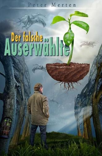 Der falsche Auserwählte: (1 Artesian)