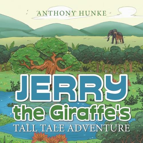 Jerry the Giraffe's Tall Tale Adventure