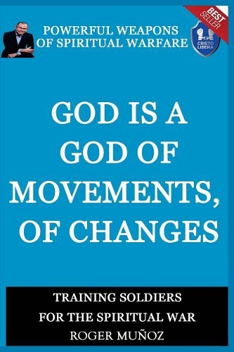God is a God of Movements, of Change.