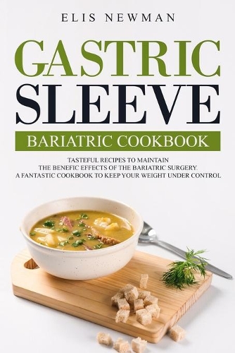 Gastric sleeve bariatric cookbook