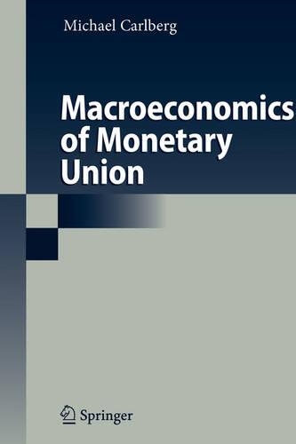 Macroeconomics of Monetary Union