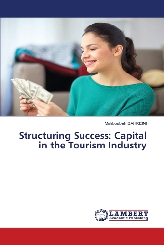 Structuring Success: Capital in the Tourism Industry