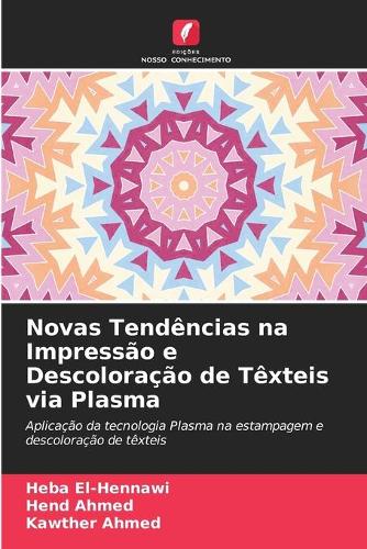 Novas Tendências na Impressão e Descoloração de Têxteis via Plasma