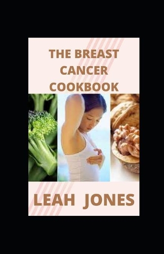 The Breast Cancer Cookbook
