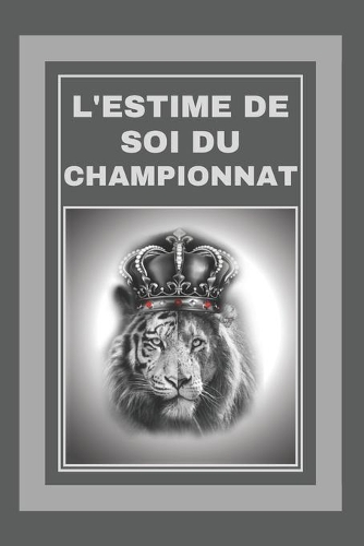 L'Estime de Soi Du Championnat