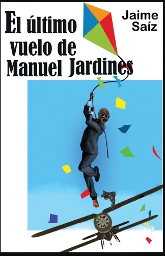 El último vuelo de Manuel Jardines