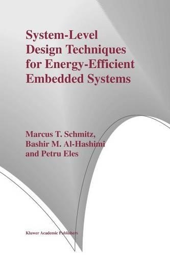 System-Level Design Techniques for Energy-Efficient Embedded Systems: (English)