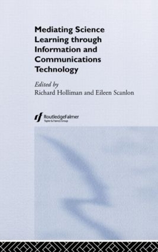 Mediating Science Learning through Information and Communications Technology: (English)