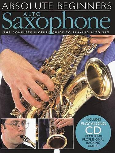 Absolute Beginners: Alto Saxophone Asax