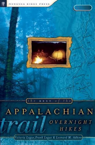 The Best of the Appalachian Trail: Overnight Hikes