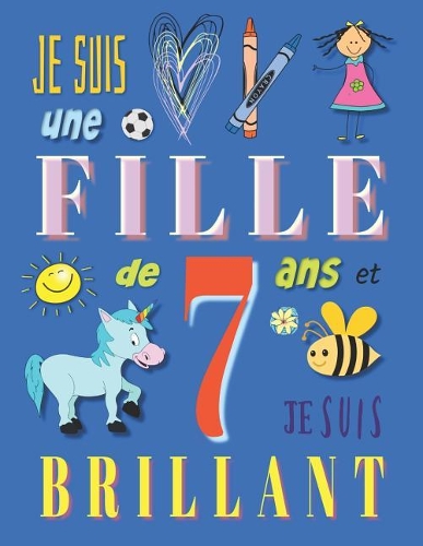 Je suis une fille de 7 ans et je suis brillant