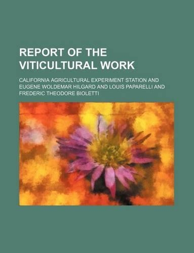 Report of the Viticultural Work