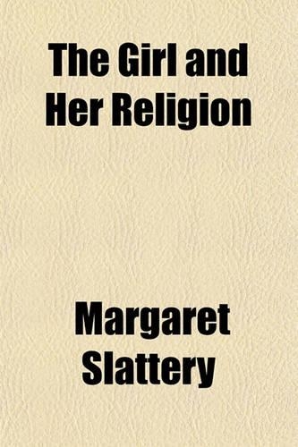 The Girl and Her Religion: (English)