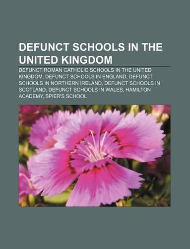 Defunct Schools in the United Kingdom
