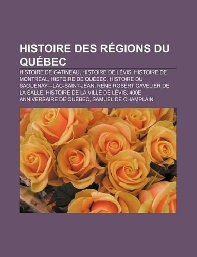 Histoire Des Regions Du Quebec