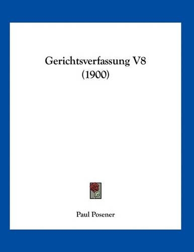 Gerichtsverfassung V8 (1900): (German)