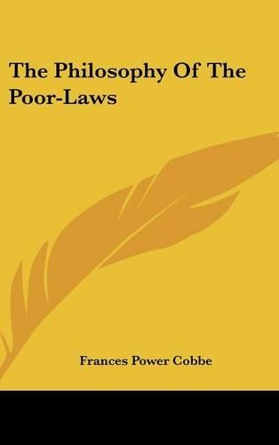 Philosophy Of The Poor-Laws: (English)