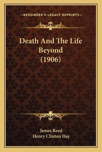 Death And The Life Beyond (1906)