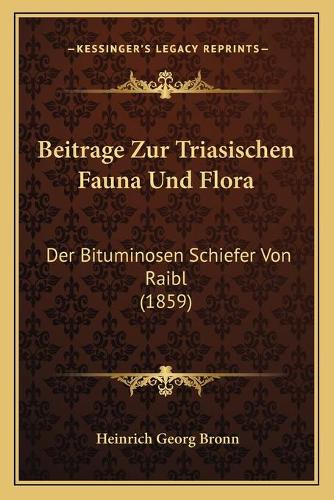 Beitrage Zur Triasischen Fauna Und Flora