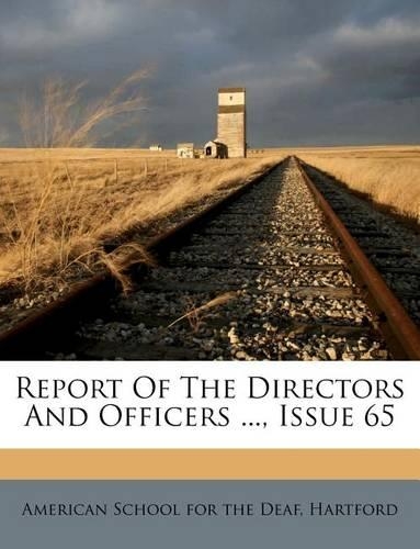 Report of the Directors and Officers ..., Issue 65