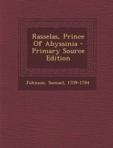 Rasselas, Prince of Abyssinia - Primary Source Edition: (English)