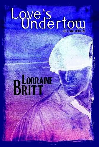 Love's Undertow (For A Song, Book One): (English)