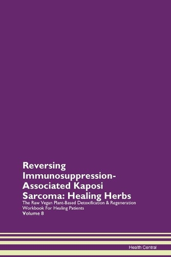 Reversing Immunosuppression-Associated Kaposi Sarcoma