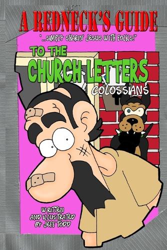 A Redneck's Guide To The Church Letters