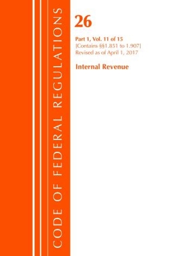 Code of Federal Regulations, Title 26 Internal Revenue 1.851-1.907, Revised as of April 1, 2017