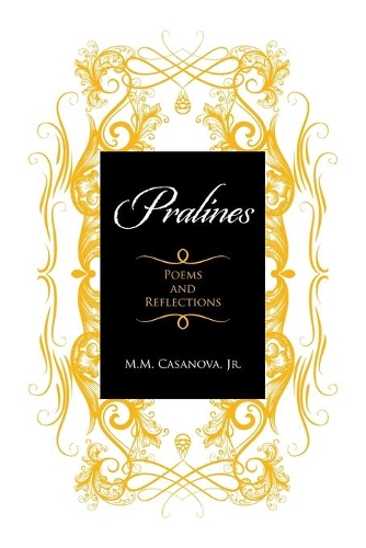 Pralines: Poems and Reflections