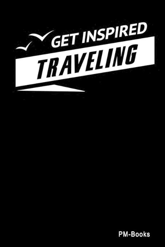 Get Inspired Traveling: Kariertes A5 Notizbuch oder Heft für Schüler, Studenten und Erwachsene