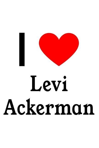 I Love Levi Ackerman